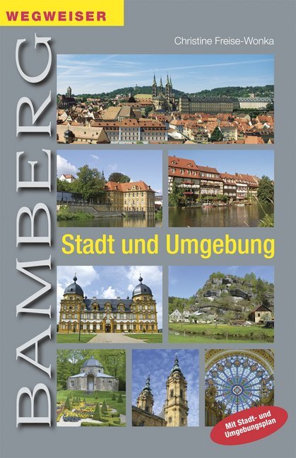 Wegweiser Bamberg - Stadt und Umgebung (Christine Freise-Wonka)