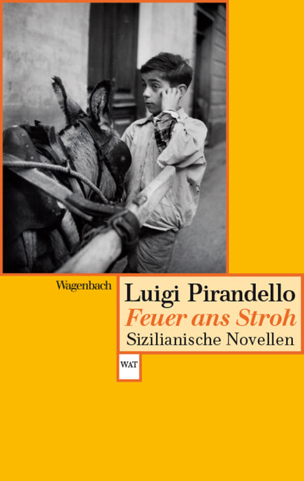 Feuer ans Stroh (Luigi Pirandello)