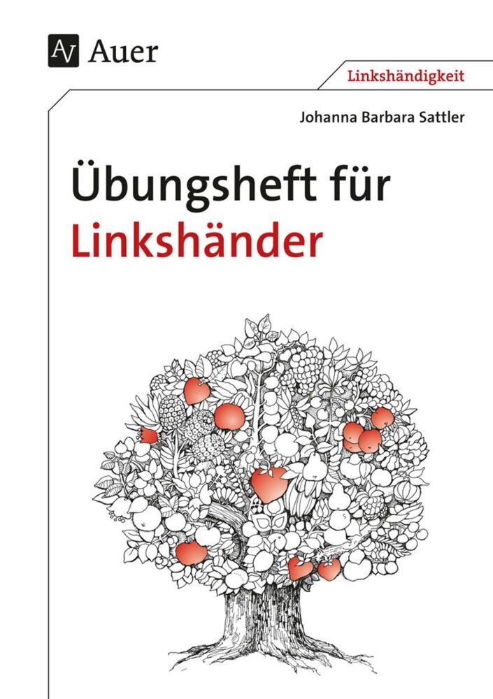Übungsheft für Linkshänder (Johanna B. Sattler)