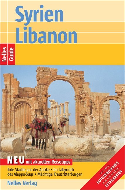 Nelles Guide Reiseführer Syrien - Libanon (Günter Nelles)