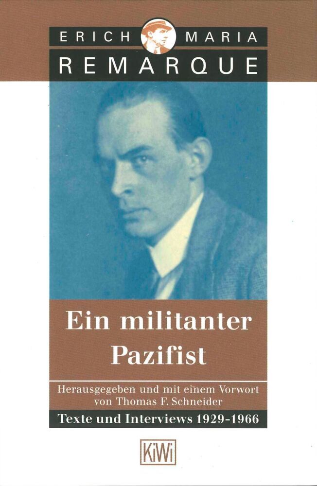 Ein militanter Pazifist (Erich Maria Remarque)