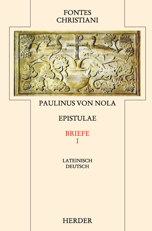 Fontes Christiani 2. Folge. Epistulae.Tl.1 (Paulinus Von Nola)