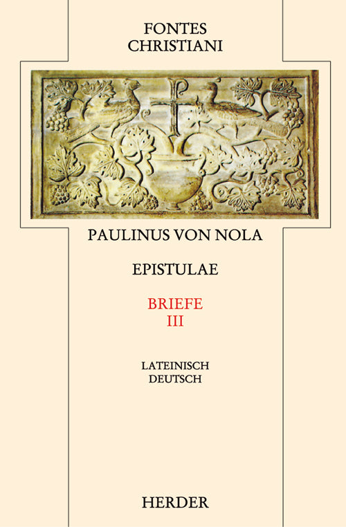 Fontes Christiani 2. Folge. Epistulae.Tl.3 (Paulinus Von Nola)