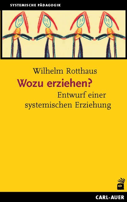 Wozu erziehen? (Wilhelm Rotthaus)