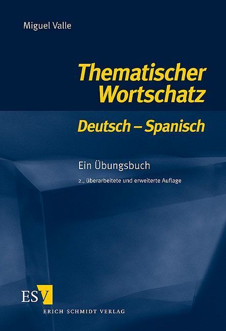 Thematischer Wortschatz Deutsch-Spanisch (Miguel Valle)