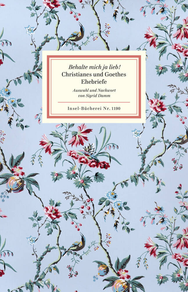 Behalte mich ja lieb! (Johann Wolfgang Von Goethe)