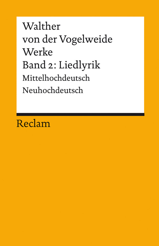 Werke. Gesamtausgabe. Band 2: Liedlyrik. Mittelhochdeutsch/Neuhochdeutsch.Bd.2 (Walther Von Der Vogelweide)