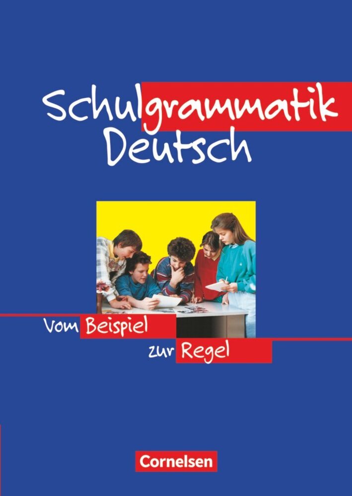 Schulgrammatik Deutsch - Vom Beispiel zur Regel (Diethard Lübke)