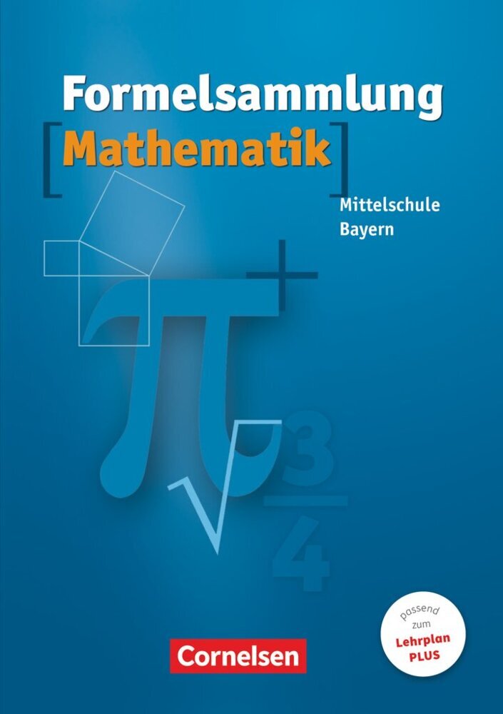 Formelsammlungen Sekundarstufe I - Bayern - Mittelschule (Max Friedl)