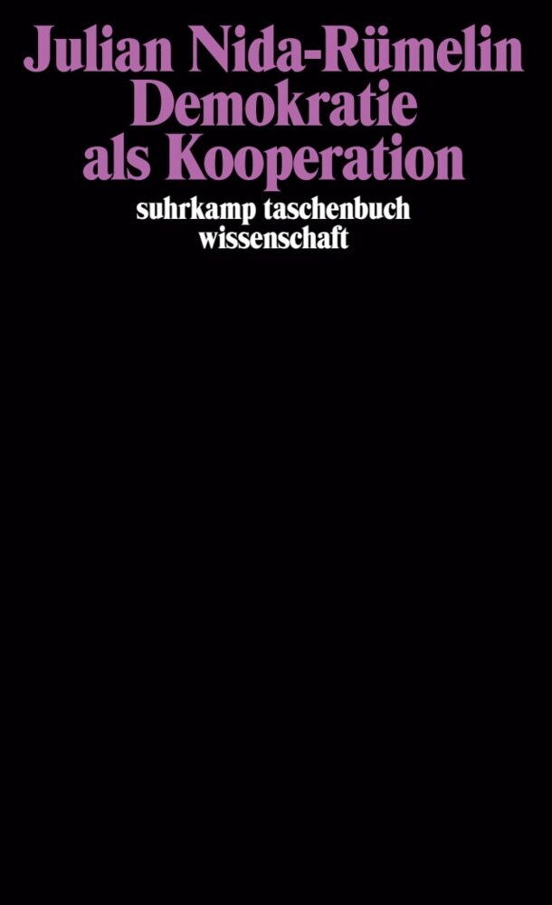 Demokratie als Kooperation (Julian Nida-Rümelin)