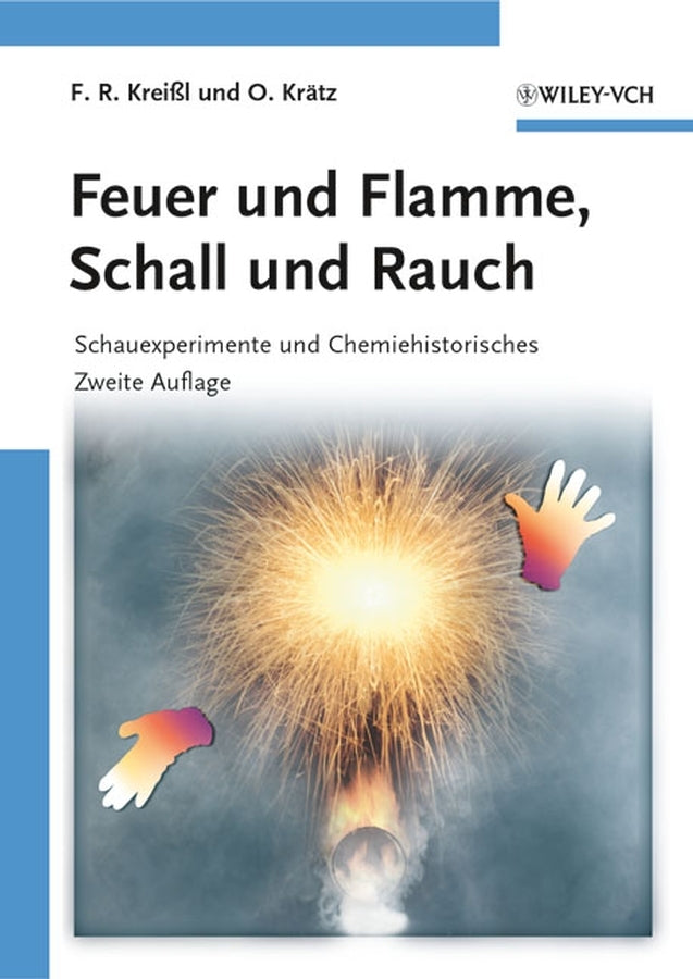 Feuer und Flamme, Schall und Rauch (Friedrich R. Kreißl)
