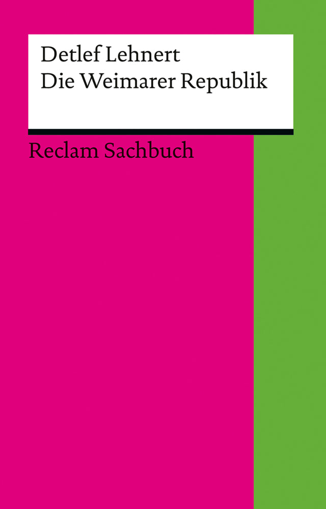 Die Weimarer Republik (Detlef Lehnert)