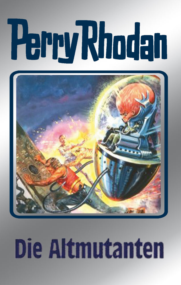 Perry Rhodan - Die Altmutanten (William Voltz)