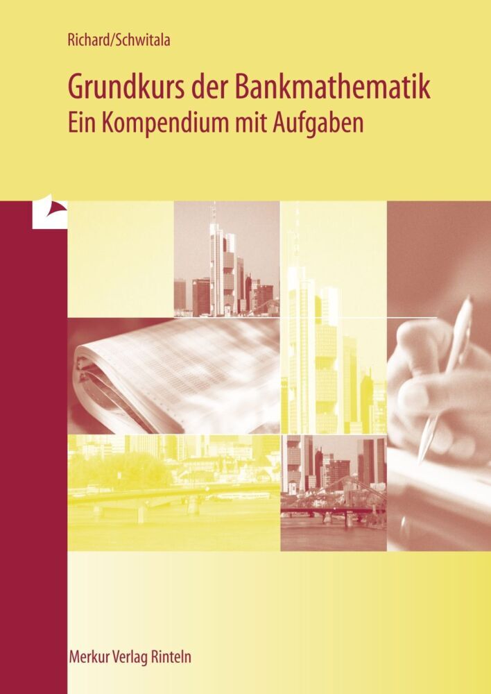 Grundkurs der Bankmathematik (Willi Richard)