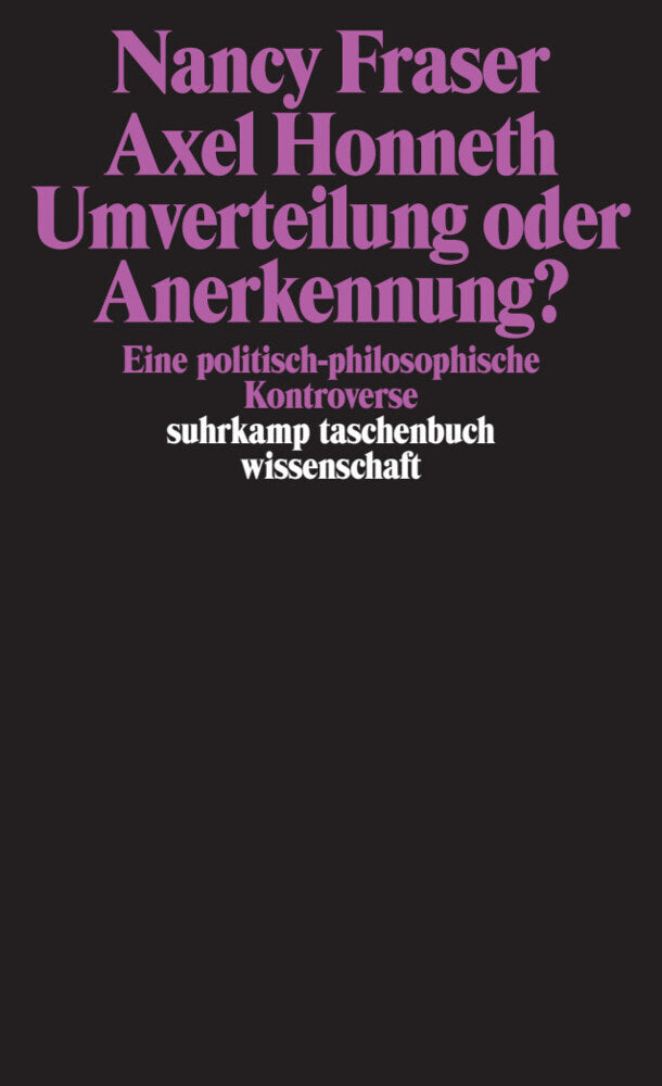 Umverteilung oder Anerkennung? (Nancy Fraser)