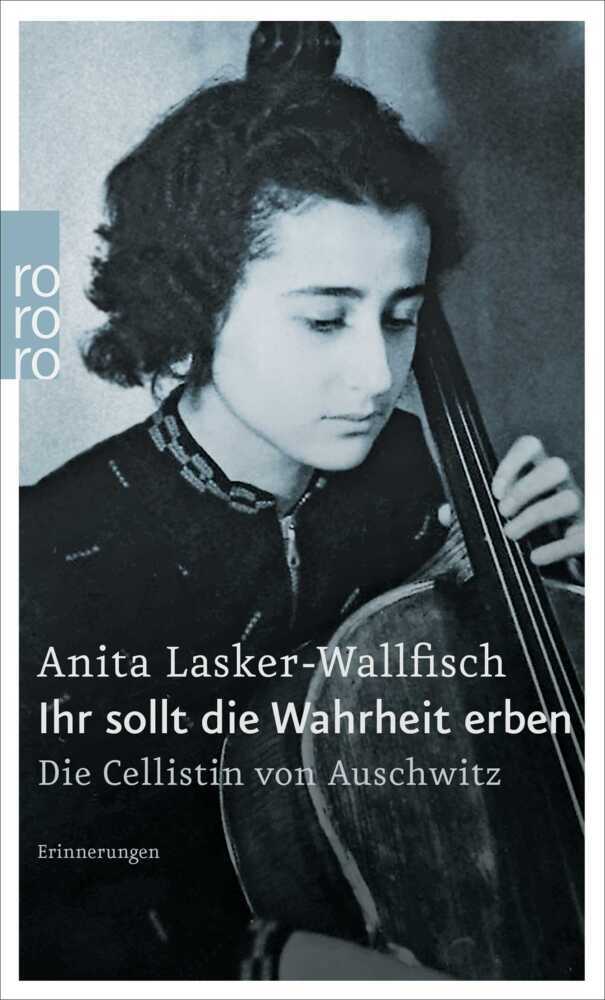 Ihr sollt die Wahrheit erben (Anita Lasker-Wallfisch)
