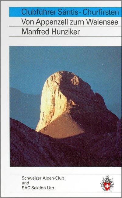 Clubführer Säntis-Churfürsten (Manfred Hunziker)