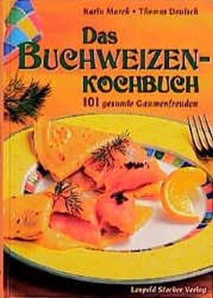 Das Buchweizenkochbuch (Karin Marek)