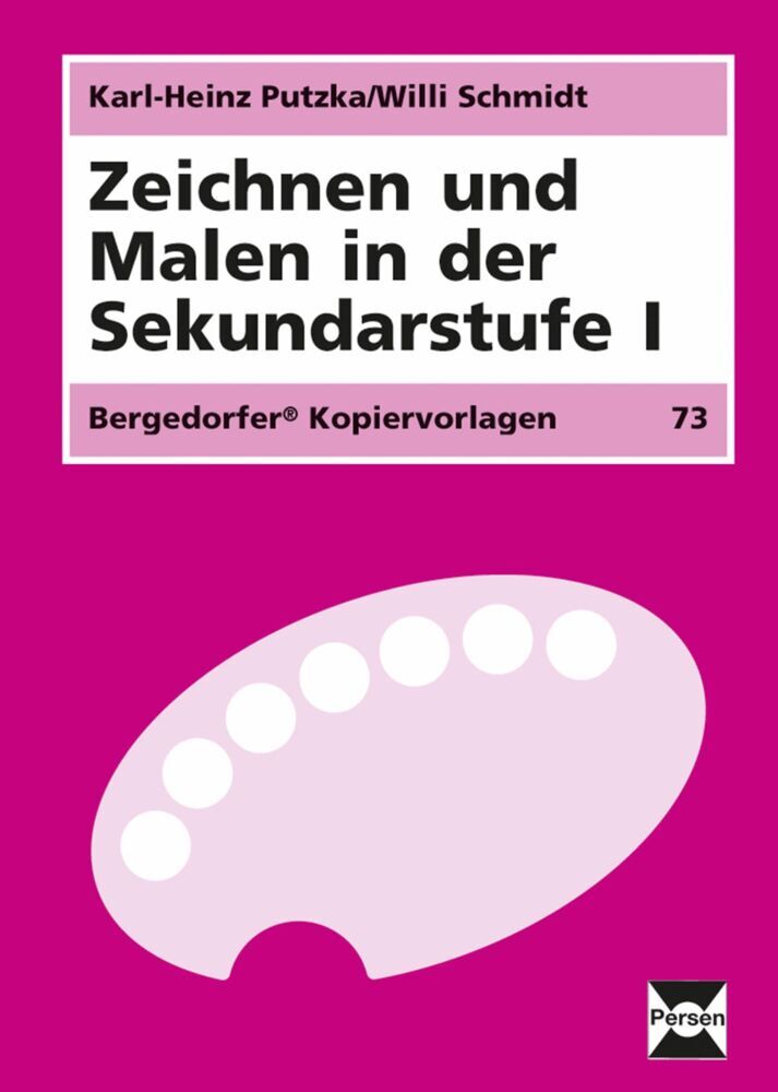 Zeichnen und Malen in der Sekundarstufe I (Karl-Heinz Putzka)