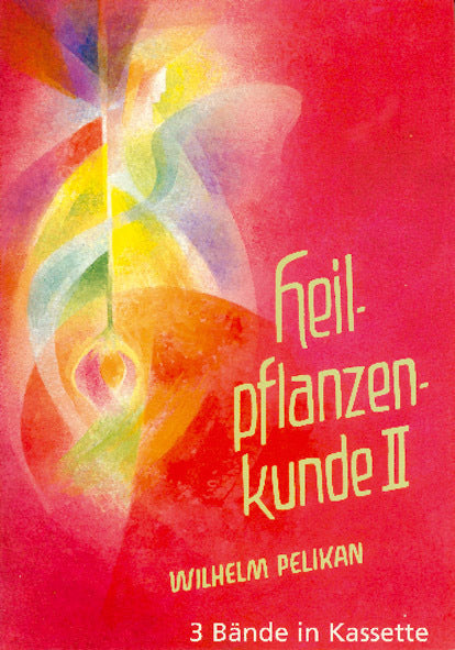 Heilpflanzenkunde, 3 Teile (Wilhelm Pelikan)