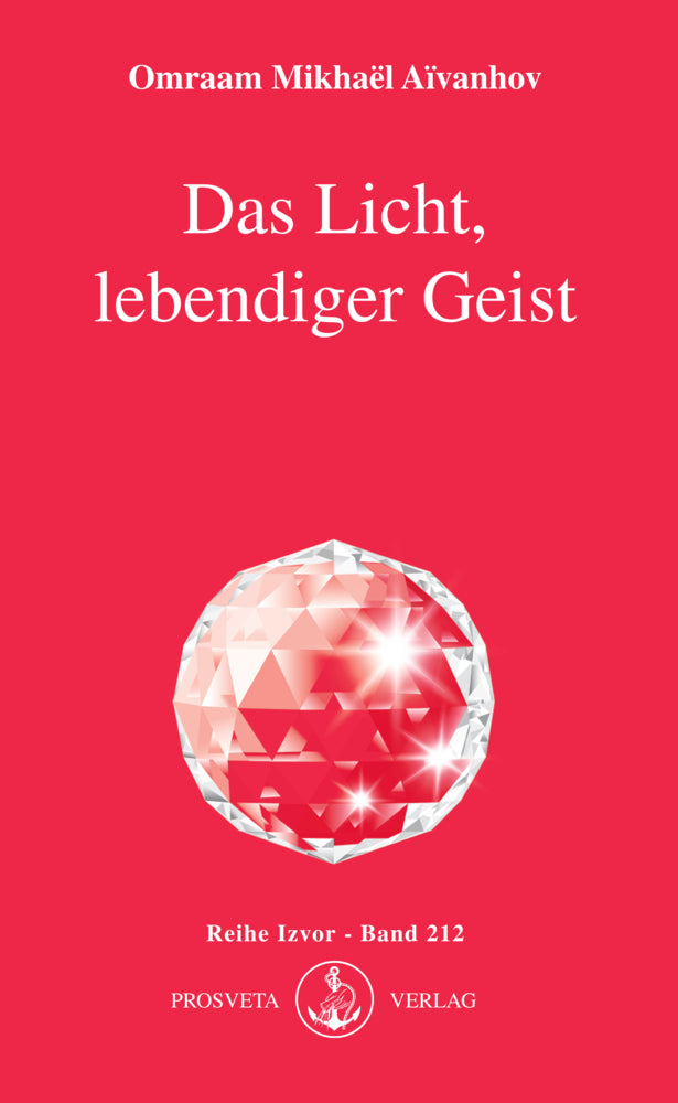Das Licht, lebendiger Geist (Omraam Mikhael Aivanhov)