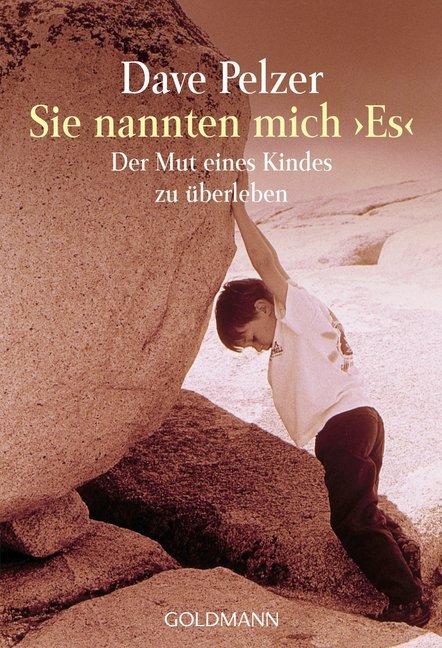 Sie nannten mich 'Es' (Dave Pelzer)
