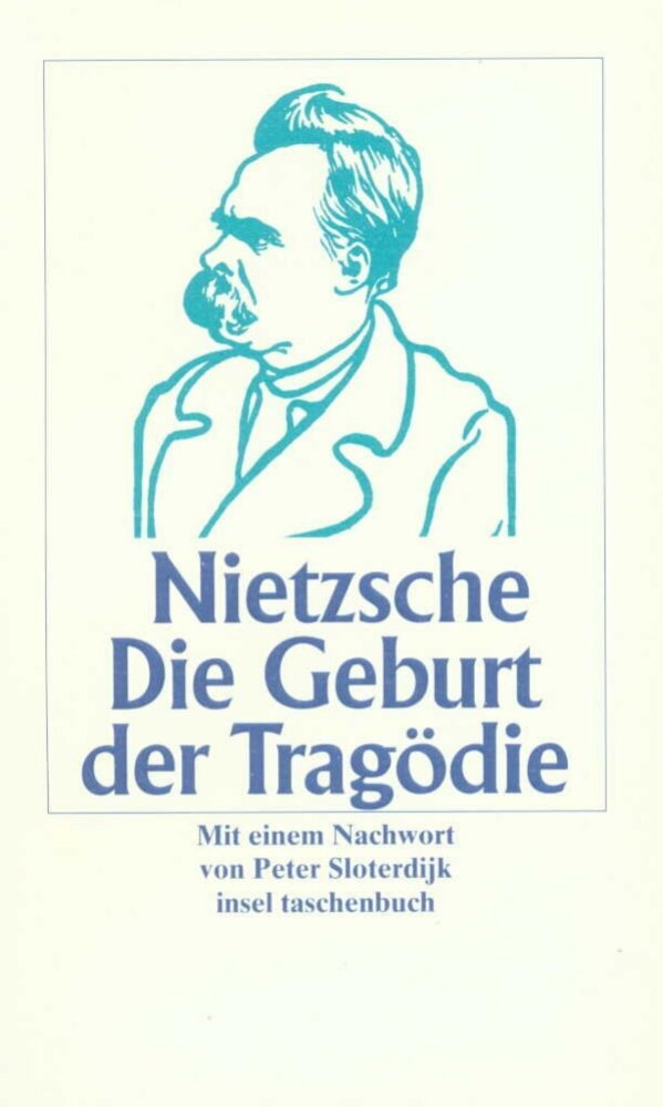 Die Geburt der Tragödie, Sonderausgabe (Friedrich Nietzsche)