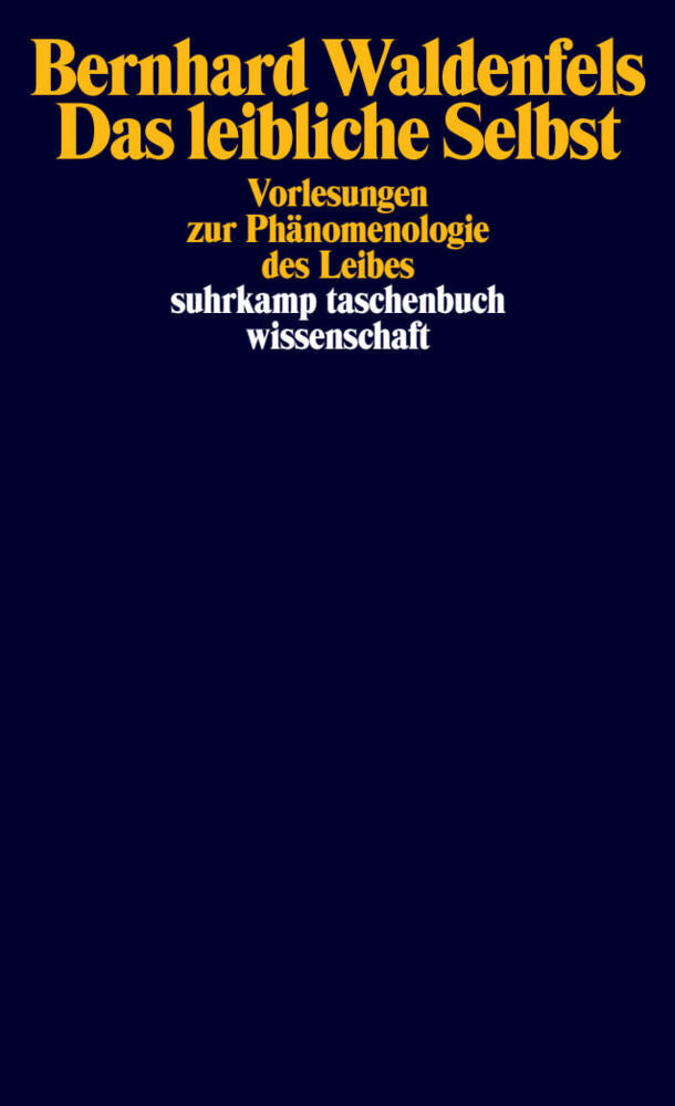 Das leibliche Selbst (Bernhard Waldenfels)