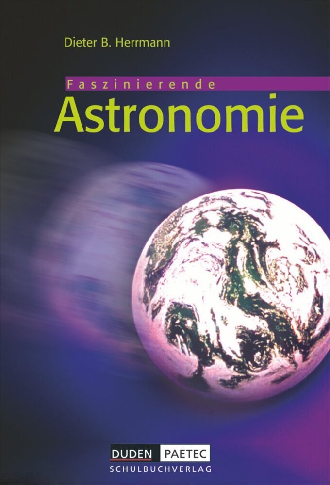 Duden Astronomie - 6.-10. Schuljahr (Lothar Meyer)