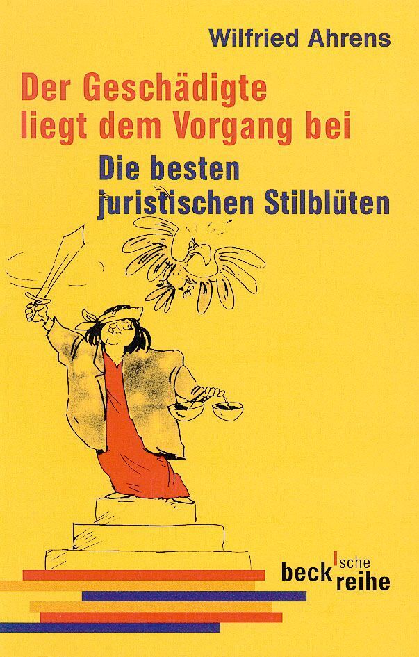 Der Geschädigte liegt dem Vorgang bei (Wilfried Ahrens)