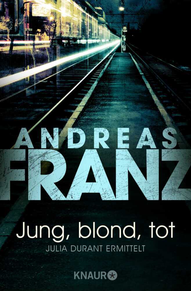 Jung, blond, tot (Andreas Franz)
