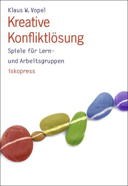Kreative Konfliktlösung (Klaus W. Vopel)