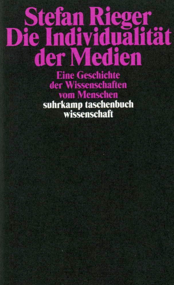 Die Individualität der Medien (Stefan Rieger)