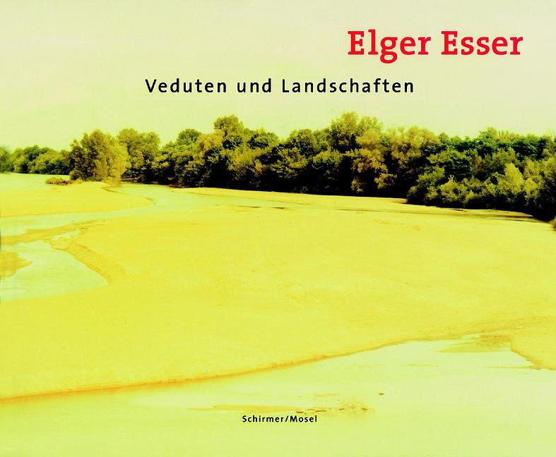 Veduten und Landschaften (Elger Esser)