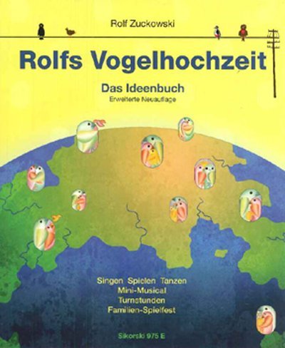 Rolfs Vogelhochzeit (Rolf Zuckowski)