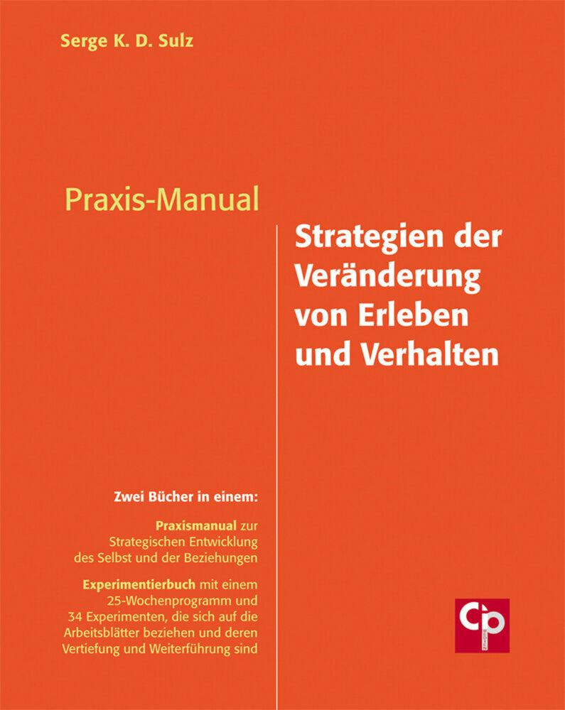 Praxis-Manual Strategien der Veränderung von Erleben und Verhalten (Serge K. D. Sulz)