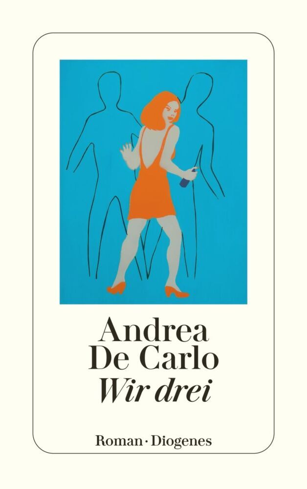 Wir drei (Andrea De Carlo)