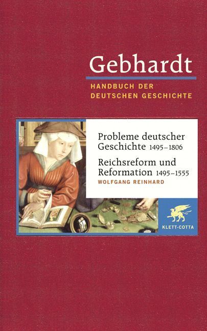 Gebhardt: Handbuch der deutschen Geschichte. Band 9 (Gebhardt Handbuch der Deutschen Geschichte, Bd. 9) (Wolfgang Reinhard)
