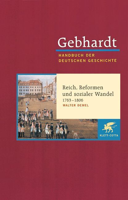 Gebhardt: Handbuch der deutschen Geschichte. Band 12 (Gebhardt Handbuch der Deutschen Geschichte, Bd. 12) (Walter Demel)
