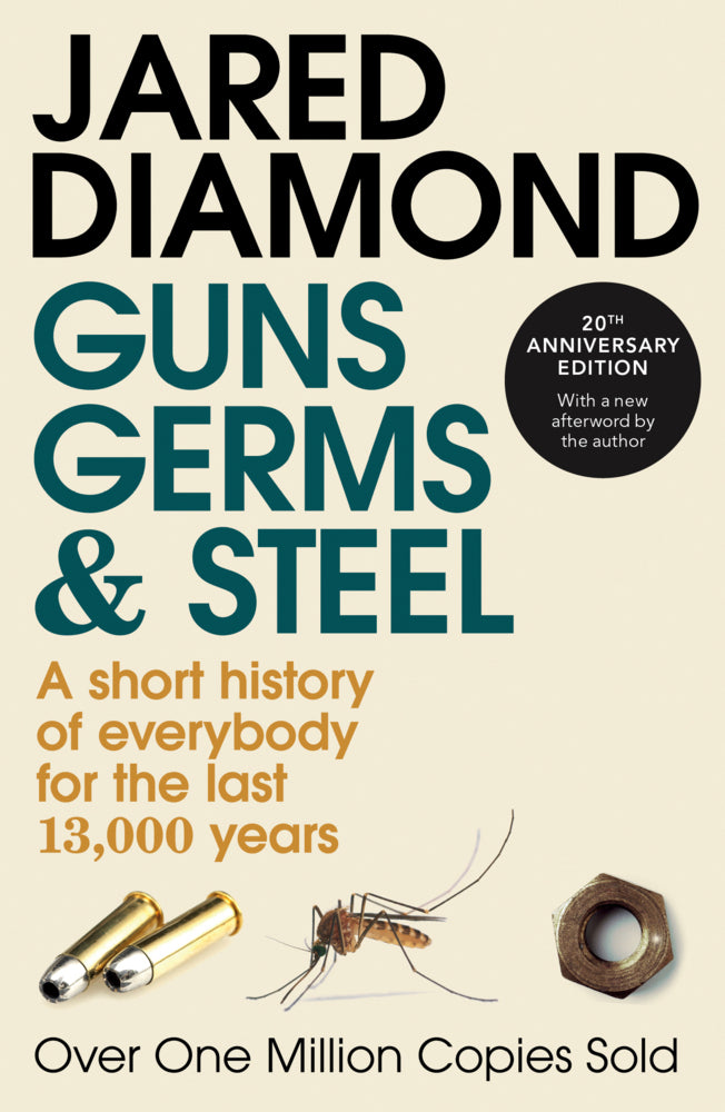Guns, Germs & Steel (Jared Diamond)