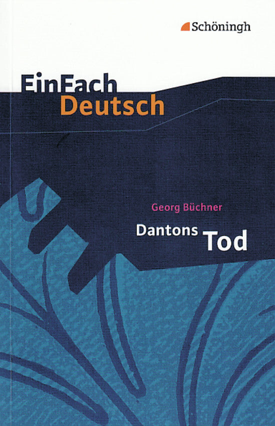 Georg Büchner: Dantons Tod Ein Drama. (Georg Büchner)