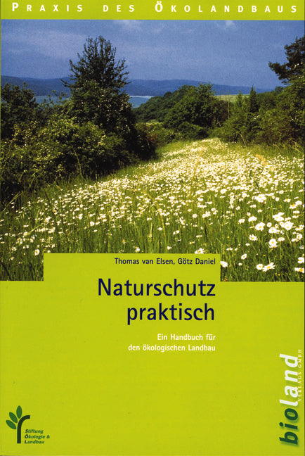 Naturschutz praktisch (Thomas Van Elsen)