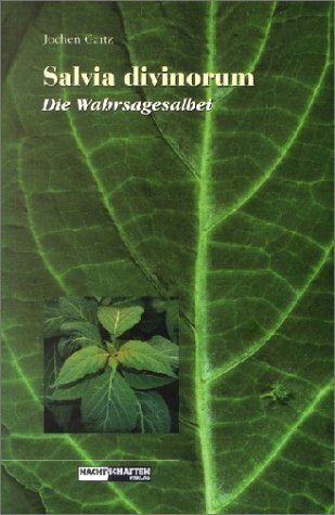 Salvia Divinorum (Jochen Gartz)