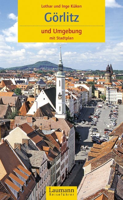Görlitz und Umgebung (Lothar Küken)