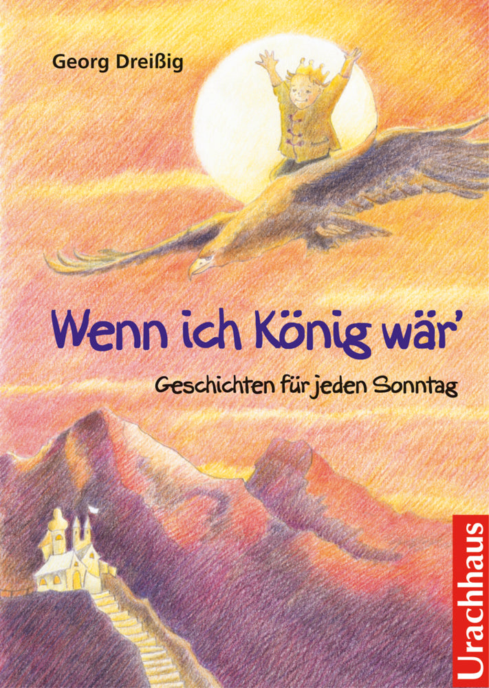 Wenn ich König wär' (Georg Dreißig)