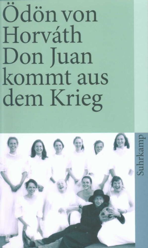 Don Juan kommt aus dem Krieg (Ödön Von Horváth)