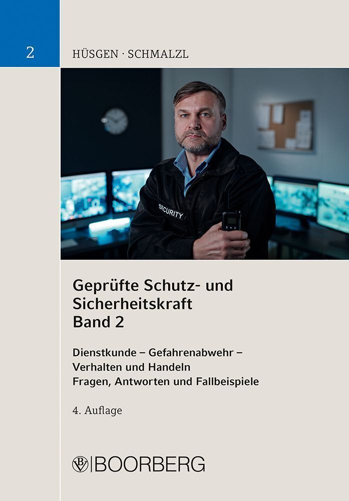 Geprüfte Schutz- und Sicherheitskraft, Band 2 (Siegfried Hüsgen)