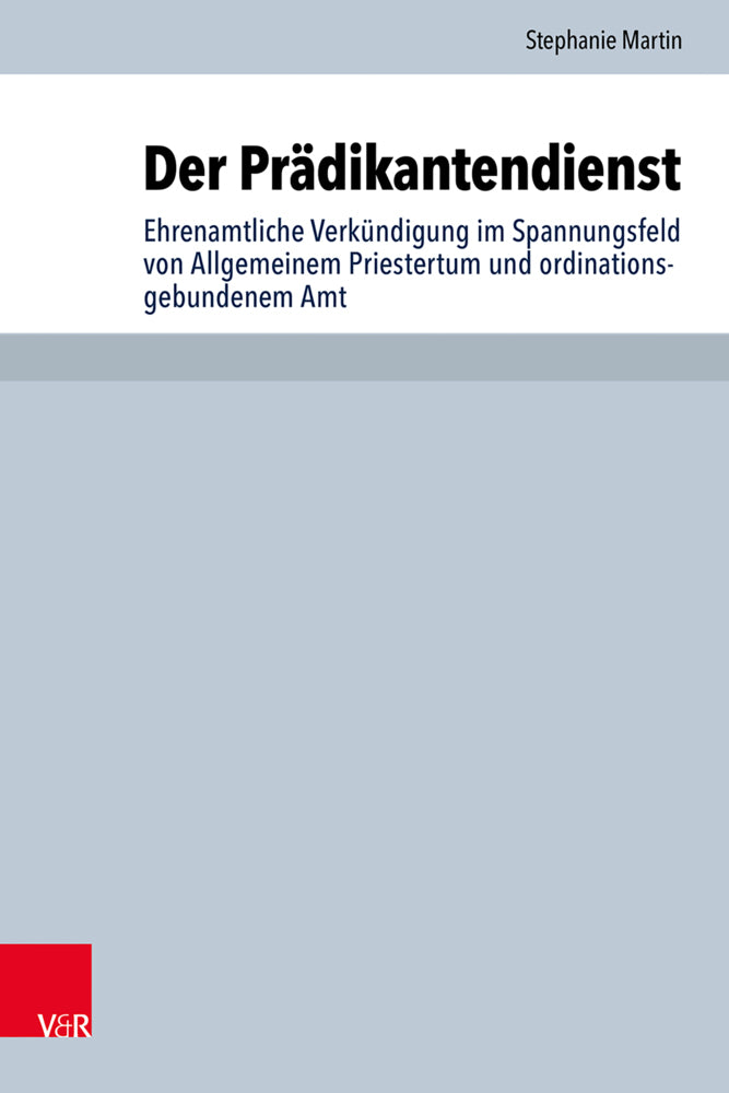 Der Prädikantendienst (Stephanie Martin)