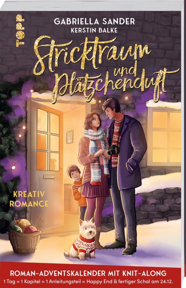 Stricktraum und Plätzchenduft. Eine Kreativ-Romance. Mit Muster-Schal-Knit-Along. Adventskalenderbuch (Band 2) (Gabriella Sander)