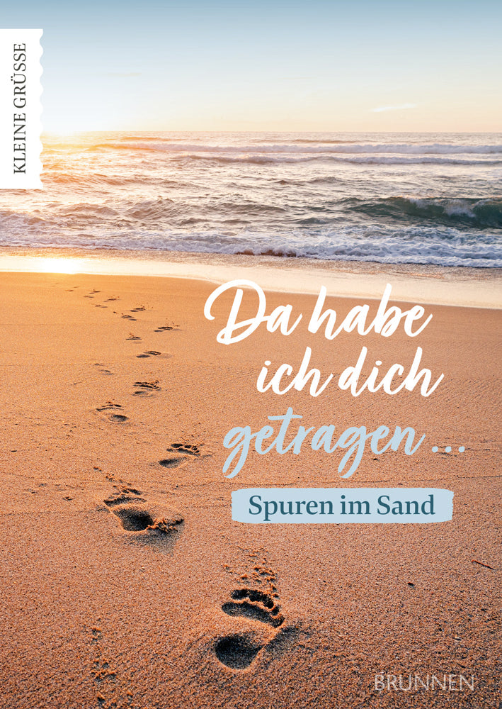 Da habe ich dich getragen ... (Margaret Fishback Powers)